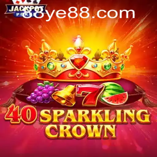 Exploring the Excitement of 40SparklingCrown with YE88